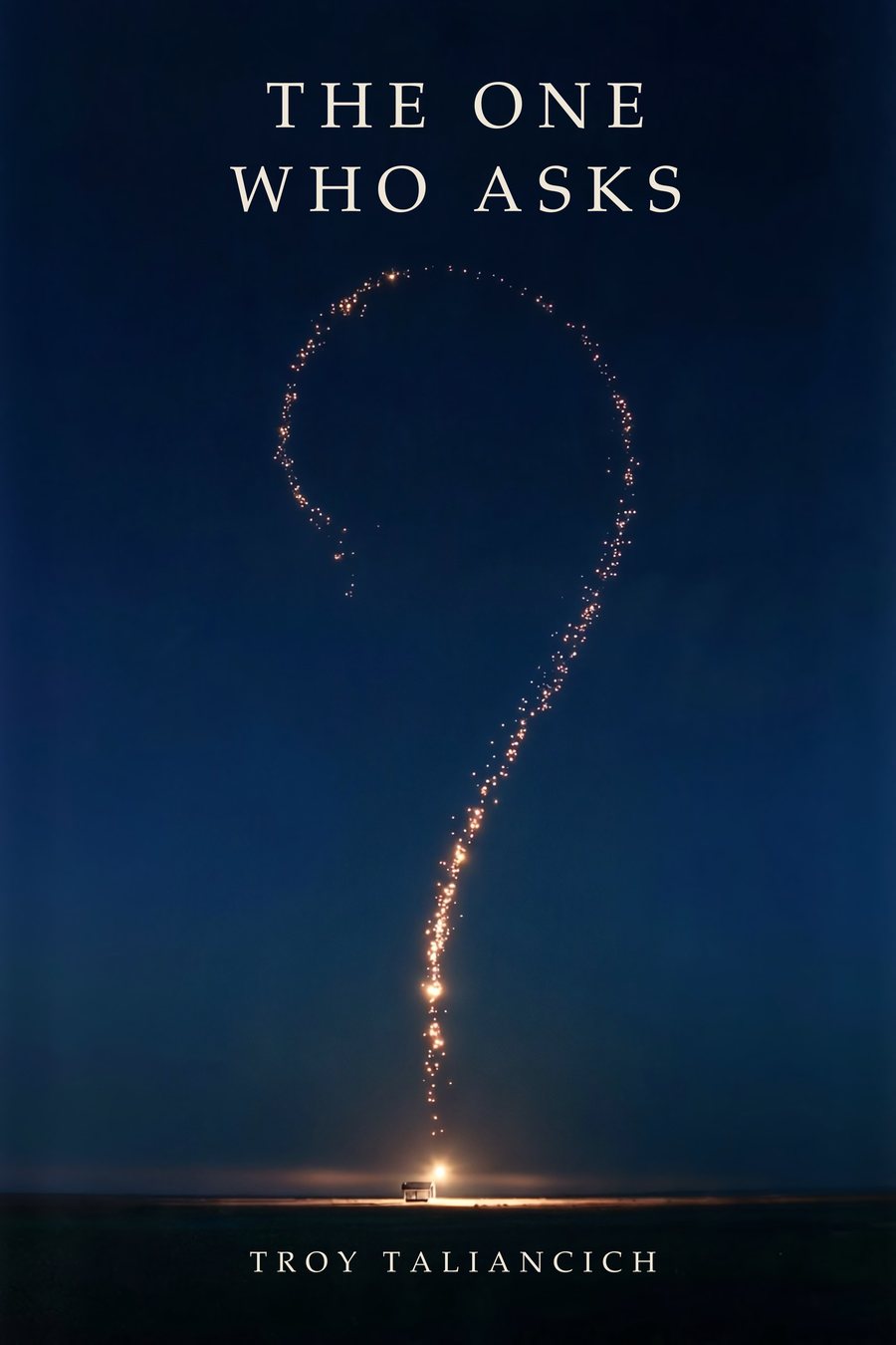 The One Who Asks